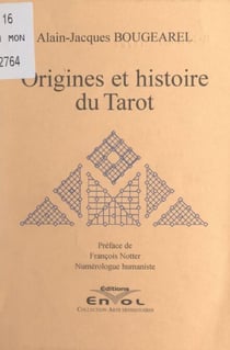 Origines et histoire du Tarot - Le Tarot médiéval, éléments de tarologie