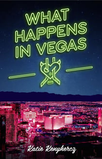 What Happens in Vegas - Las Vegas Sinners, #6