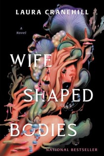 Wife Shaped Bodies - A Novel