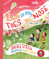 Toes in My Nose - And Other Poems