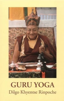 Guru Yoga - According to the Preliminary Practice of Longchen Nyingtik