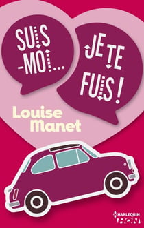 Suis-moi, je te fuis ! - Une comédie romantique qui vous embarque dans un voyage déjanté !