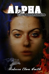 Alpha Consummation - Alpha Wolf, #3