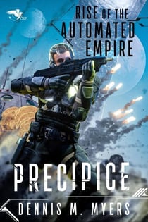 Precipice - Rise of the Automated Empire, #2