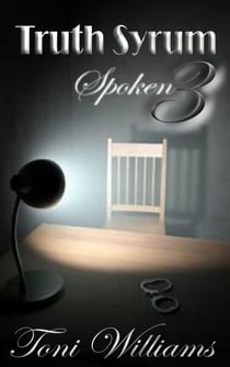 Truth Syrum 3 Spoken - Truth Syrum, #3