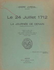Le 24 juillet 1712 - La journée de Denain