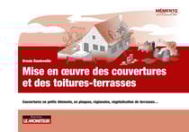 Mise en oeuvre couverture et des toitures-terrasses - Couvertures en petits éléments, en plaques, régionales, végétalisation de terrasses