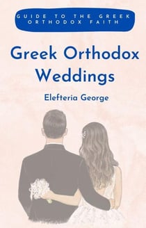Guide to the Greek Orthodox Faith - Greek Guide