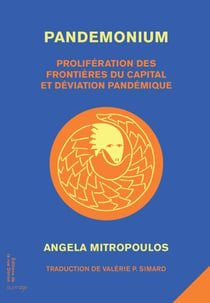 Pandemonium - Prolifération des frontières du Capital et dérives pandémiques