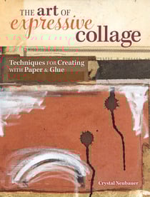 The Art of Expressive Collage - Techniques for Creating with Paper and Glue