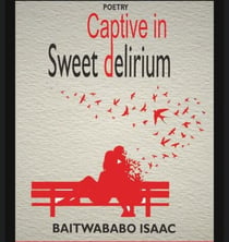 Captive In Sweet Delirium