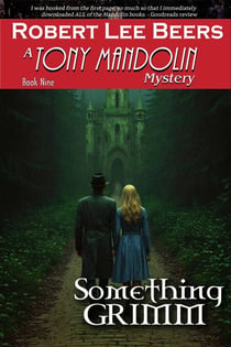 Something Grimm - The Tony Mandolin Mysteries, #9