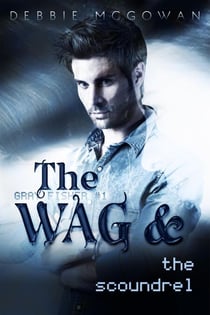 The WAG and The Scoundrel - Gray Fisher, #1