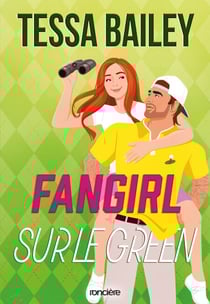 Fangirl sur le green - Tome 01 (e-book)
