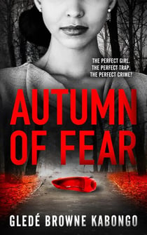 Autumn of Fear: A Gripping Psychological Thriller with a Stunning Twist - Fearless Series
