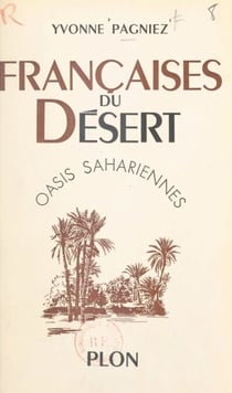 Françaises du désert - Oasis sahariennes