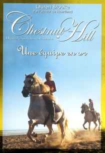 Chestnut Hill - numéro 9 Une équipe en or - Une équipe en or