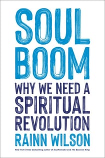 Soul Boom - Why We Need a Spiritual Revolution