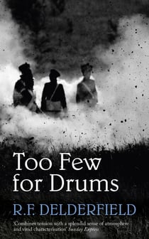 Too Few for Drums - A grand tale of adventure set during the Napoleonic Wars