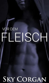 Vor dem Fleisch