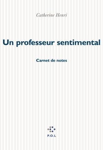 Un professeur sentimental - Carnet de notes