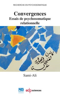 Convergences - Essais de psychosomatique relationnelle