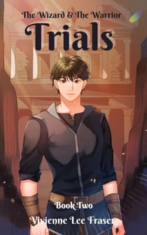 Trials - The Wizard and the Warrior, #2