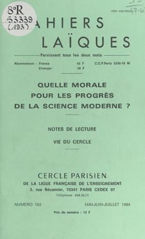 Quelle morale pour les progrès de la science moderne ? - Notes de lecture. Vie du cercle