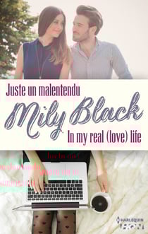 Coffret 2 romans de Mily Black - Juste un malentendu - In My real (Love) Life