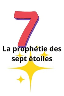 La prophétie des sept étoiles - Non - fiction, #1