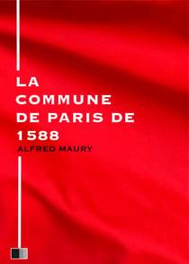 La Commune de Paris de 1588