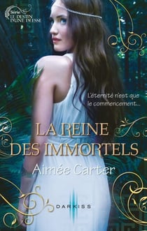 La reine des Immortels - T2 - Le destin d'une déesse