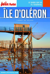 Guide Ile D'olèron 2022 Carnet Petit Futé