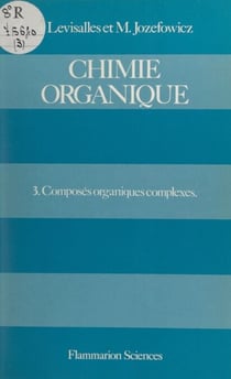 Chimie organique (3) - Composés organiques complexes