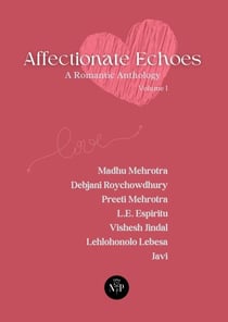 Affectionate Echoes - A Romantic Anthology, Volume I