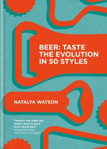 Beer: Taste the Evolution in 50 Styles