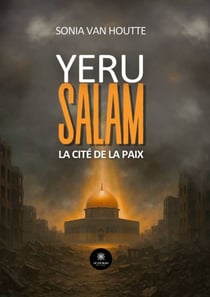 Yeru salam - La cité de la paix