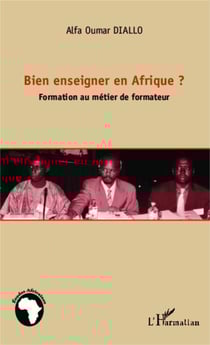 Bien enseigner en Afrique ? - Formation au métier de formateur