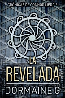 La Revelada - Crónicas de Connor, #2