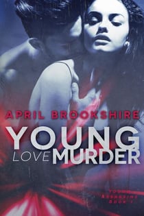 Young Love Murder - Young Assassins, #1