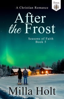 After the Frost - Seasons of Faith, #5