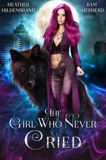 The Girl Who Never Cried - Of Fates & Fables, #4
