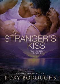 A Stranger's Kiss - Psychic Heat, #2