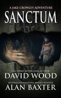 Sanctum- A Jake Crowley Adventure - Jake Crowley Adventures, #0