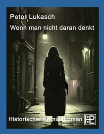 Wenn man nicht daran denkt - Ein Fall für Rittmeister Hagenberg 4