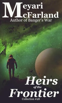 Heirs of the Frontier - Collections, #28
