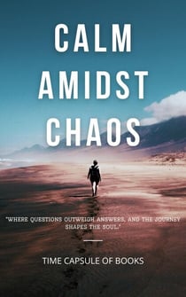 Calm Amidst Chaos