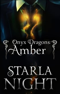 Onyx Dragons: Amber: A Dragon Shifter Alien Abduction Office Romance - 7 Virgin Brides for 7 Weredragon Billionaires, #4