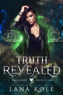 Truth Revealed - Unlocked Series, #4