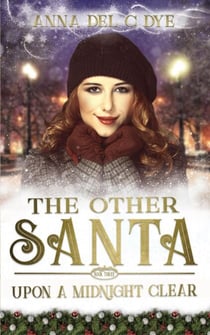 Upon A Midnight Clear - The Other Santa, #3